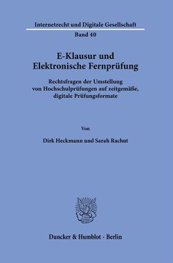 E-Klausur und Elektronische Fernprüfung. von Heckmann,  Dirk, Rachut,  Sarah