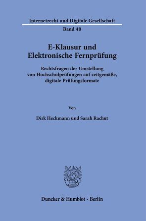 E-Klausur und Elektronische Fernprüfung. von Heckmann,  Dirk, Rachut,  Sarah