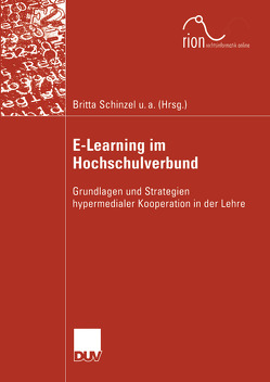 E-Learning im Hochschulverbund von Dreier,  Thomas, Gorny,  Peter, Holznagel,  Bernd, Schinzel,  Britta, Taeger,  Jürgen