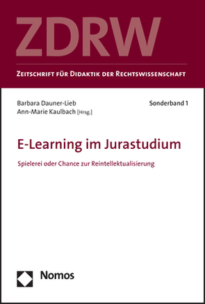 E-Learning im Jurastudium von Dauner-Lieb,  Barbara, Kaulbach,  Ann-Marie