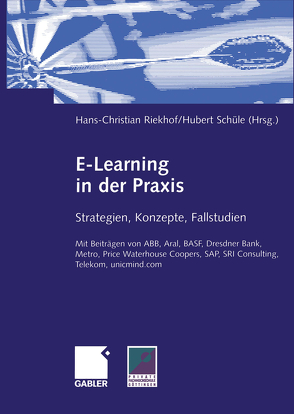 E-Learning in der Praxis von Riekhof,  Hans-Christian, Schüle,  Hubert