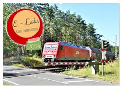 E-Loks – Bahn-Impressionen (Wandkalender 2024 DIN A2 quer), CALVENDO Monatskalender von Klünder,  Günther