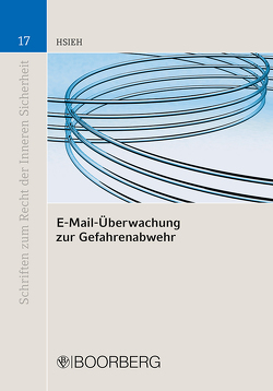 E-Mail-Überwachung zur Gefahrenabwehr von Hsieh,  Shuo-Chun