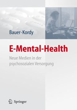 E-Mental-Health von Bauer,  Stephanie, Kordy,  Hans