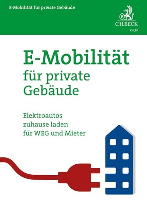 E-Mobilität für private Gebäude von Amberger,  Martin, Bunnemann,  Jan, Koenig,  Michael