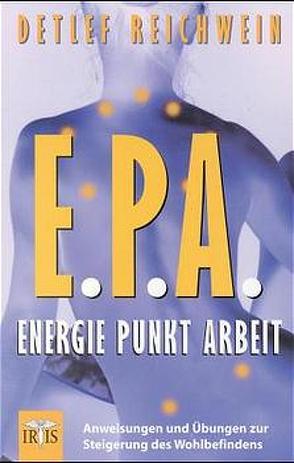 E.P.A. – Energie Punkt Arbeit von Reichwein,  Detlef