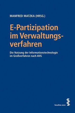 E-Partizipation im Verwaltungsverfahren von Matzka,  Manfred