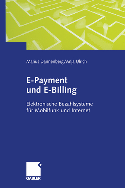 E-Payment und E-Billing von Dannenberg,  Marius, Ulrich,  Anja