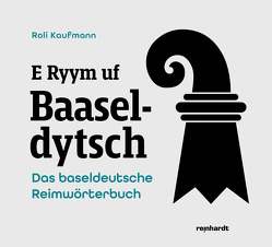 E Ryym uf Baaseldytsch von Kaufmann,  Roli
