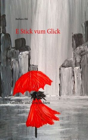 E Stick vum Glick von Ohl,  Barbara