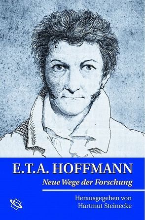 E.T.A. Hoffmann von Steinecke,  Hartmut