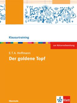 E.T.A Hoffmann: Der goldene Topf von Schmitt-Kaufhold,  Angelika