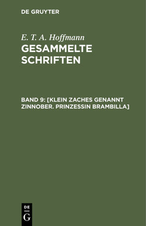 E. T. A. Hoffmann: Gesammelte Schriften / [Klein Zaches genannt Zinnober. Prinzessin Brambilla] von Hoffmann,  E T A, Hosemann,  Theodor