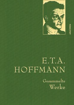 E.T.A. Hoffmann, Gesammelte Werke von Hoffmann,  E T A