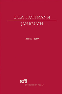 E.T.A. Hoffmann-Jahrbuch 1999 von Loquai,  Franz, Scher,  Steven Paul, Steinecke,  Hartmut