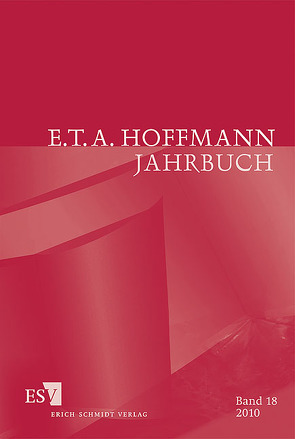 E.T.A. Hoffmann-Jahrbuch 2010 von Baier,  Christian, Bronkalla,  Johanna, Burkhard,  Myriam, Dembeck,  Till, Hawlitzki,  Konrad, Hnilica,  Irmtraud, Kleese,  Marc, Kleinschmidt,  Christoph, Liebrand,  Claudia, Neymeyr,  Barbara, Nirmalarajah,  Asokan, Olbrich,  Andreas, Pazder,  Janusz, Ponert,  Dietmar, Roussel,  Martin, Schemmel,  Bernhard, Simonis,  Linda, Steinecke,  Hartmut, Wilker,  Ulrich