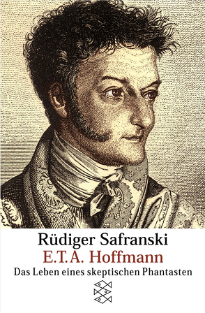 E.T.A. Hoffmann von Safranski,  Rüdiger