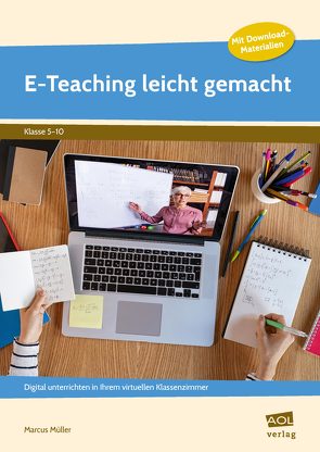 E-Teaching leicht gemacht von Müller,  Marcus