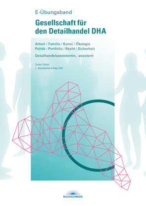 E-Übungsband DHA Gesellschaft für den Detailhandel 2023 von Schmid,  Cosimo