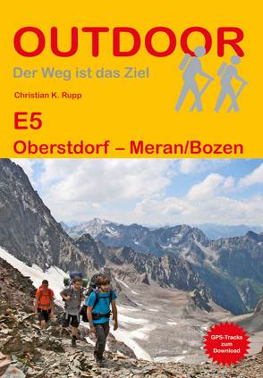 E5 Oberstdorf – Meran/Bozen von Rupp,  Christian K.