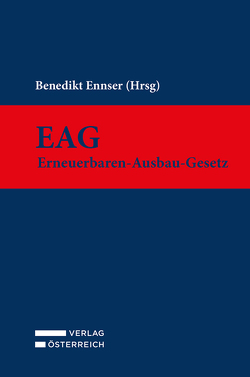 EAG – Erneuerbaren-Ausbau-Gesetz von Ennser,  Benedikt
