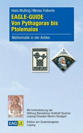 EAGLE-GUIDE Von Pythagoras bis Ptolemaios von Folkerts,  Menso, Wußing,  Gerlinde, Wußing,  Hans