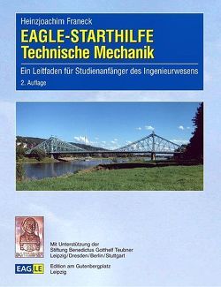 EAGLE-STARTHILFE Technische Mechanik von Franeck,  Heinzjoachim