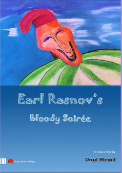 Earl Rasnov’s bloody Soiree von Riedel,  Paul