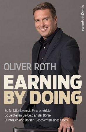 Earning by Doing von Roth,  Oliver