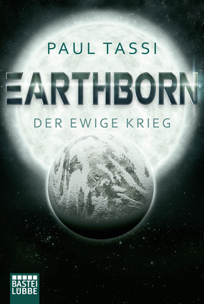 Earthborn: Der ewige Krieg von Schichtel,  Thomas, Tassi,  Paul