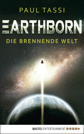 Earthborn: Die brennende Welt von Schichtel,  Thomas, Tassi,  Paul