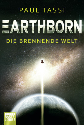 Earthborn: Die brennende Welt von Schichtel,  Thomas, Tassi,  Paul