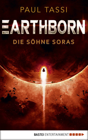 Earthborn: Die Söhne Soras von Schichtel,  Thomas, Tassi,  Paul