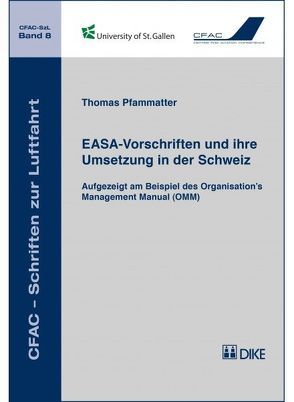 EASA-Vorschriften und ihre Umsetzung in der Schweiz von Pfammatter,  Thomas