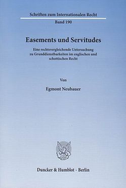 Easements und Servitudes. von Neubauer,  Egmont