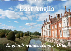 East Anglia Englands wunderschöner Osten (Wandkalender 2022 DIN A2 quer) von Kruse,  Gisela