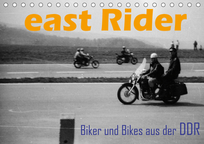 east Rider – Biker und Bikes aus der DDR (Tischkalender 2021 DIN A5 quer) von Ehrentraut,  Dirk
