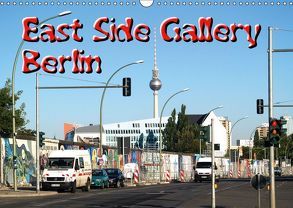 East Side Gallery I (Wandkalender 2019 DIN A3 quer) von Morgenroth,  Peter