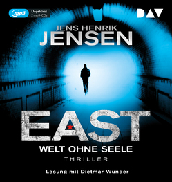 EAST. Welt ohne Seele von Jensen,  Jens Henrik, Sonnenberg,  Ulrich, Wunder,  Dietmar