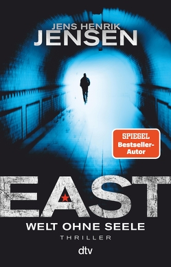 EAST. Welt ohne Seele von Jensen,  Jens Henrik, Sonnenberg,  Ulrich