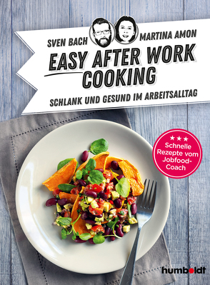 Easy After-Work-Cooking von Amon,  Martina, Bach,  Sven