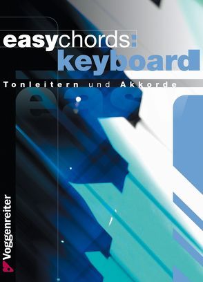 Easy Chords Keyboard von Bessler,  Jeromy, Opgenoorth,  Norbert