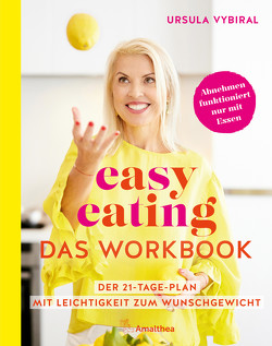 easy eating – Das Workbook von Hofer,  Tanja, Vybiral,  Ursula
