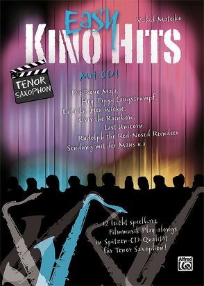 Easy Kino Hits / Easy Kino Hits für Tenor Saxophon von Matejko,  Vahid