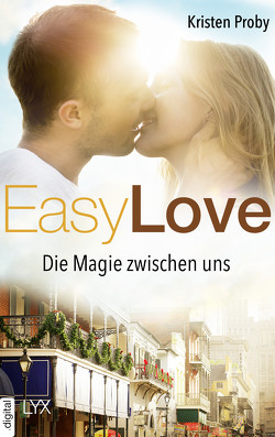 Easy Love – Die Magie zwischen uns von Pannen,  Stephanie, Proby,  Kristen