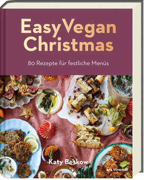 Easy Vegan Christmas von Beskow,  Katy, Holle,  Barbara, Korch,  Katrin