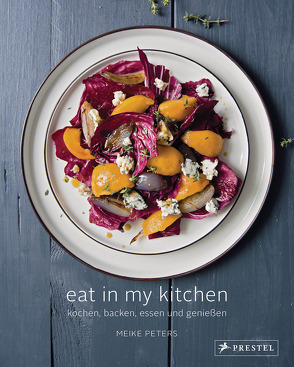 Eat In My Kitchen von Peters,  Meike