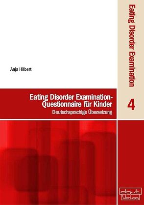 Eating Disorder Examination / Eating Disorder Examination von Hilbert,  Anja, Tuschen-Caffier,  Brunna