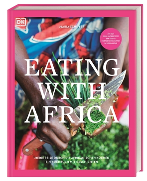 Eating with Africa von Schiffer,  Maria