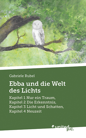 Ebba und die Welt des Lichts von Rubel,  Gabriele